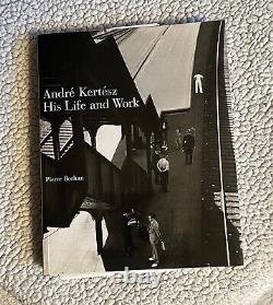 Andre Kertesz His Life and Work by Borhan, Pierre DJ 1st edition. Like new