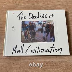 Le déclin de la civilisation des centres commerciaux de Michael Galinsky Première édition Couverture rigide NEUVE